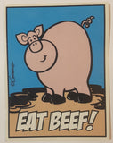 Kasey and Company Fridge Art By Kaspersky Comedy Quotes "Eat Beef!" Pig Thin Fridge Magnet 3" x 4"