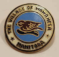 The Village of Wawanesa Manitoba Enamel Metal Lapel Pin