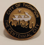 The City Of Thompson The Centennial City Manitoba Enamel Metal Lapel Pin