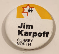 Jim Karpoff Surrey North 2 1/4" Round Button Pin