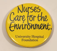 University Hospital Foundation Nurses Care For The Environment 1 1/2" Round Button Pin