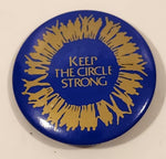 Nechi Institute Centre Of Indigenous Learning Keep The Circle Strong 1 3/4" Round Button Pin