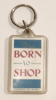 Contenova Kent WA Born To Shop Acrylic Fob Keychain Ring