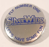 Silver Wing Holidays Fly Number One Let's Have Some Fun 1 3/4" Round Button Pin