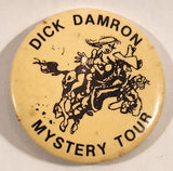 Dick Damron Mystery Tour 1 3/4" Round Button Pin