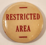 Restricted Area 1 3/4" Round Button Pin