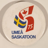 1975 Umeå Sweden and Saskatoon Canada Sister Cities 2 1/4" Pinback Button
