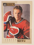 2005-06 Upper Deck BeeHive Hockey #194 Montreal Canadiens Saku Koivu Jumbo Trading Card