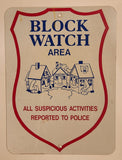 Block Watch Area All Suspicious Activities Reported To Police 17 1/2" x 23 1/2" Steel Metal Street Sign