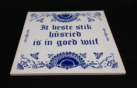 Vintage MOSA Holland Delft Blue "'it bêste stik húsried is in goed wiif" Frisian Ceramic Tile - Treasure Valley Antiques & Collectibles