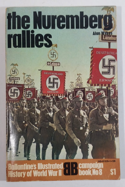 Vintage 1970 "the Nuremberg rallies" by Alan Wykes - Ballantine's Illustrated Campaign History of World War II Book No. 8 First Printing