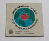 Canadian Forces Serving Canada and The World Fridge Magnet Military Collectible