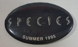 1995 Metro-Goldwyn-Mayer Species Summer 1995 Oval Shaped Promotional Movie Film Pin