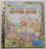 1996 Golden Books A First Little Golden Book My First Little Mother Goose Hard Cover Book