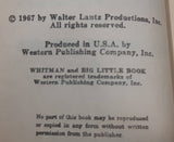 Vintage 1967 Whitman A Big Little Book Walter Lantz Woody Woodpecker and The Meteor Menace Paper Cover Book 5753-1