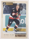 1998 Pinnacle Beehive #48 NHL Daniel Alfredsson Ottawa Senators Right Wing Jumbo 5" x 7" Photo Hockey Card