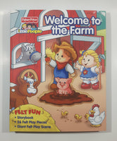 2011 Fisher Price Little People Welcome To The Farm Hard Cover Book with Felt Pieces