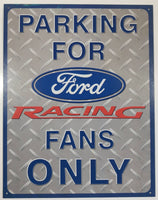 Parking For Ford Racing Fans Only 12 1/2" x 16" Tin Metal Wall Sign