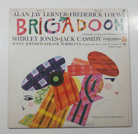 Columbia Brigadoon Alan Jay Lerner, Frederick Loewe, Shirley Jones, Jack Cassidy, Susan Johnson, Frank Porretta 12" Vinyl Record