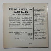 RCA Victor Red Seal I'll Walk with God Mario Lanza Songs of Devotion and Love 12" Vinyl Record