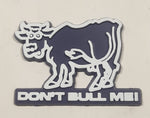 Vintage Magic Magnets "Don't Bull Me" Bull Cow Themed Rubber Fridge Magnet