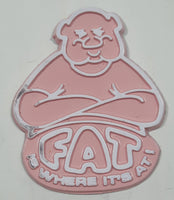 Vintage Magic Magnets "Fat Is Where It's At" Pink Rubber Fridge Magnet