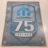 Mopar 1937 - 2012 75 Years 12 1/4" x 16" Metal Sign