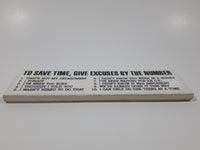 To Save Time, Give Excuses By The Number 2" x 6" Ceramic Tile