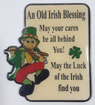 An Old Irish Blessing "May your cares be all behind You!" "May the Luck of the Irish find you" Leprechaun Themed 2 1/4" x 2 1/2" Enamel Metal Fridge Magnet