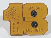 Junior League Baseball World Series Taylor, Michigan 13 Enamel Metal Lapel Pin