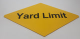 Yard Limit Yellow Diamond Shaped 9 1/8" x 14 7/8" Plastic Railroad Railway Sign