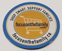 Focus On The Family Canada Shop Smart Support Families Round 2 1/4" Thin Rubber Fridge Magnet