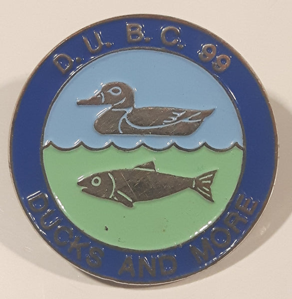 Ducks Unlimited D.U. BC 99 Ducks And More 1 1/4" Enamel Metal Lapel Pin