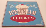 Vintage Style Schoenberg Sign Art Ice Cream Floats Try Our 6 Flavor 9 1/2" x 9 1/2" Wood Sign