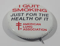 Vintage 1987 American Lung Association I Quit Smoking Just For The Health of It 1 3/8" Button Pin