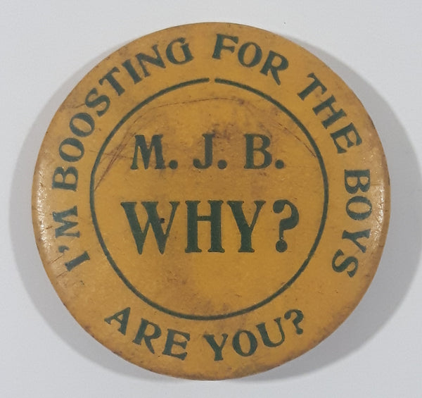 Vintage M.J.B. Coffee Why? I'm Boosting For The Boys Are You? 1 1/4" Button Pin