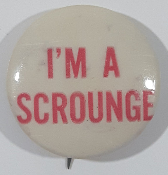 Vintage I'm A Scrounge 1" Button Pin