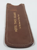 Vintage Hotel Times Square In the heart of New York 5" Long Brown Leather Comb Sleeve