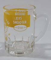 Vintage Texas "T" A Whole Lot of Texas In Saskatoon 2 OZ Shot Glass Shooter with Handle Made in France