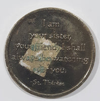 "I am your sister, your friend. I shall always be watching over you" St. Therese Token Metal Coin