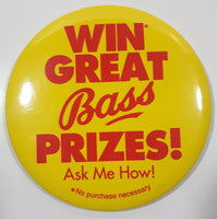 Win Great Bass Prizes! Ask Me How! Yellow 3 1/2" Round Button Pin