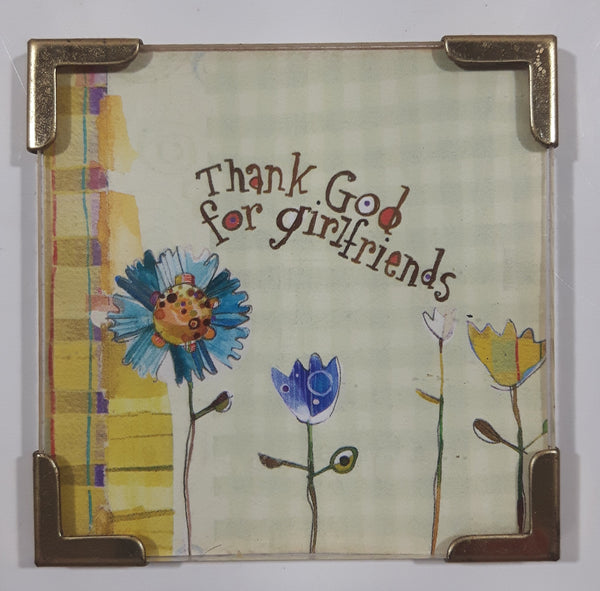 Natural Life "Thank God for girlfriends" Fridge Magnet