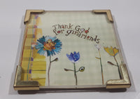 Natural Life "Thank God for girlfriends" Fridge Magnet