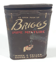 Antique Briggs Pipe Mixture "When a Feller Needs A Friend" 4 1/2" Tall Tin Metal Tobacco Can