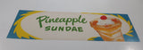 Vintage Pineapple Sundae Store Window Advertisement