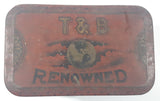 Antique T & B Renowned One Pound Myrtle Cut Tobacco Tin Metal Container