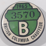 Vintage 1965 British Columbia Class B Chauffeur License Badge Pin 3570