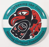 Strengthening The Circle: Making Cultural Connections Aboriginal Art 2 1/8" Round Button Pin