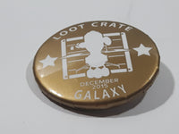 December 2015 Galaxy Loot Crate 1 3/8" Round Button Pin
