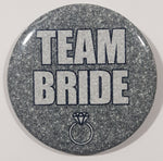 Team Bride Grey 2 1/4" Round Button Pin